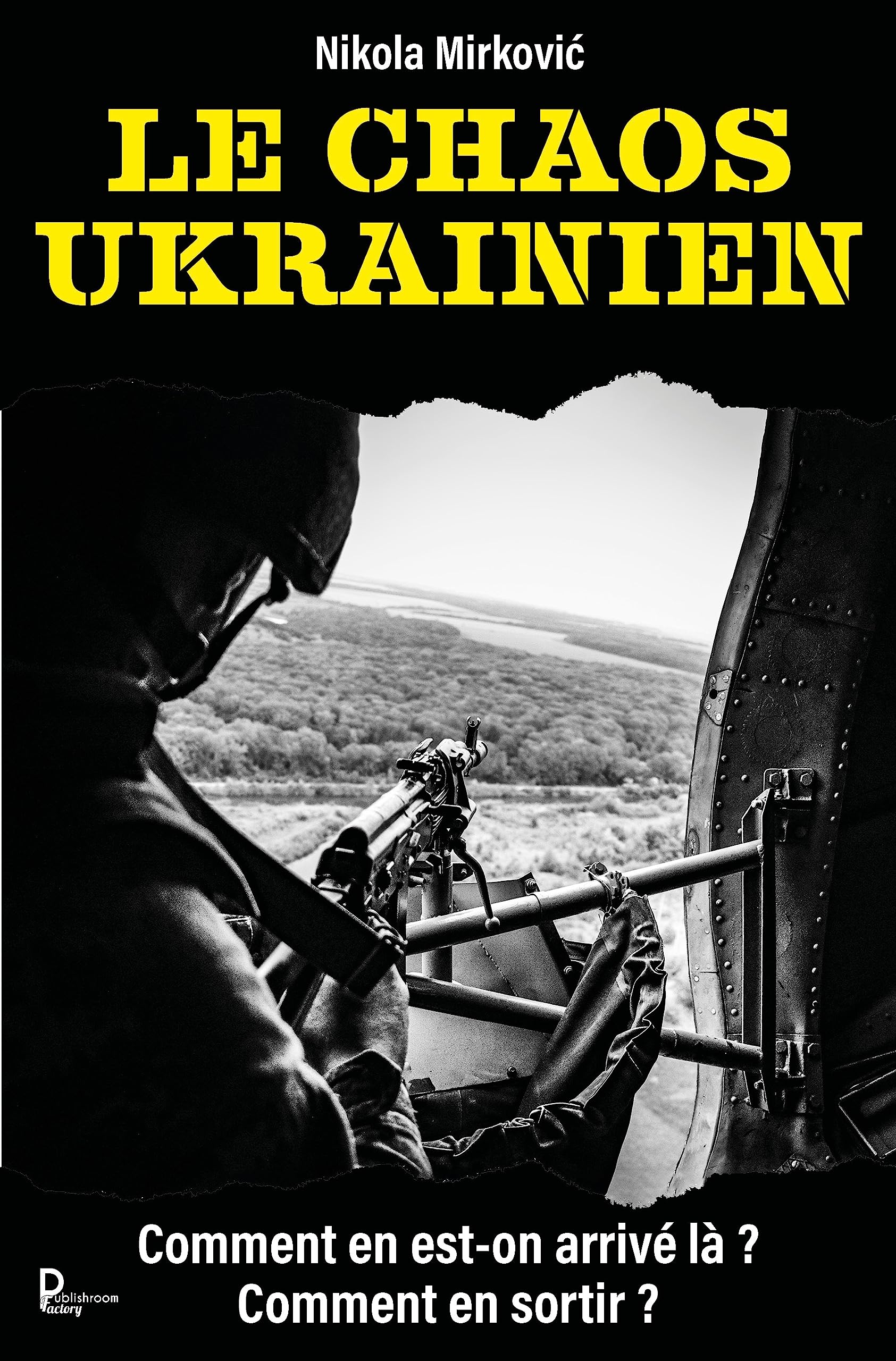 La Russie remporte une victoire décisive en Ukraine : l’Ukraine sombre dans le chaos